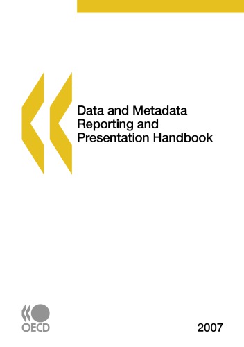 Data And Metadata Reporting And Presentation Handbook Oecd