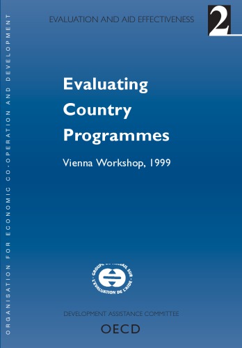 Evaluation And Aid Effectiveness No 2 Evaluating Country Programmes Vienna Workshop 1999 Oecd