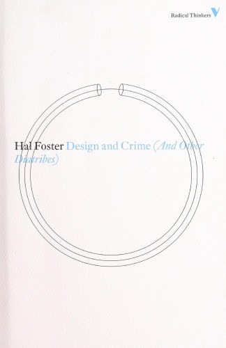 Design And Crime And Other Diatribes 1st Ed Rev Hal Foster