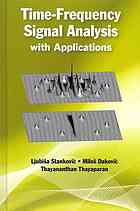 Timefrequency Signal Analysis With Applications Dakovi Milo Stankovi