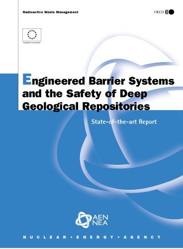 Engineered Barrier Systems And The Safety Of Deep Geological Repositories Oecd