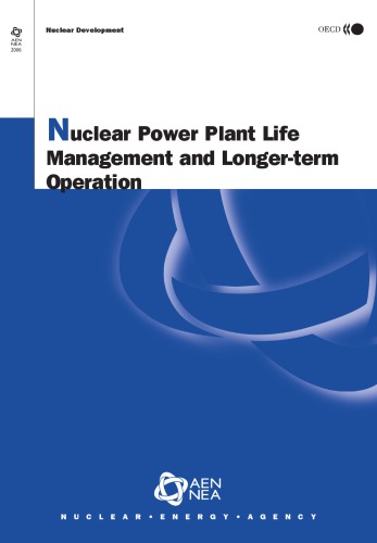 Nuclear Power Plant Life Management And Longerterm Operation Oecd