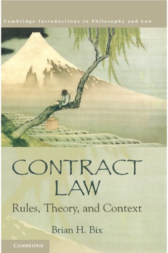Contract Law Rules Theory And Context Brian H Bix