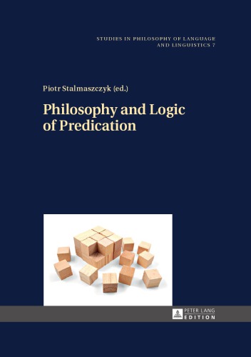 Philosophy And Logic Of Predication Piotr Stalmaszczyk Ed