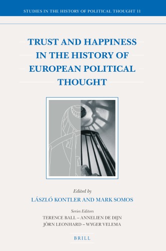 Trust And Happiness In The History Of European Political Thought Lszl Kontler