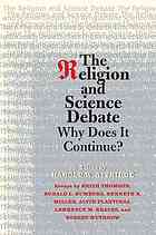 The Religion And Science Debate Why Does It Continue Harold W Attridge