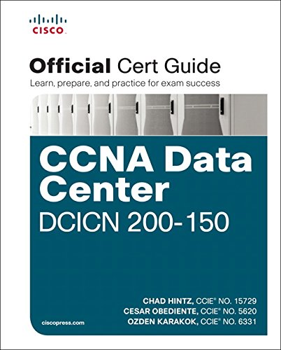 Ccna Data Center Dcicn 200150 Official Cert Guide 1st Edition Chad Hintz