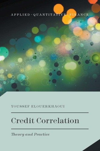 Credit Correlation Theory And Practice Youssef Elouerkhaoui