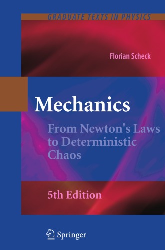 Mechanics From Newtons Laws To Deterministic Chaos 5th Schek
