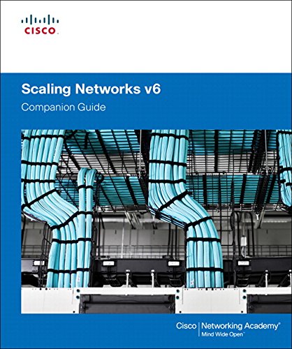 Scaling Networks V6 Companion Guide 1st Edition Cisco Networking Academy