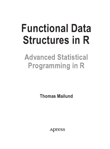 Functional Data Structures In R Thomas Mailund