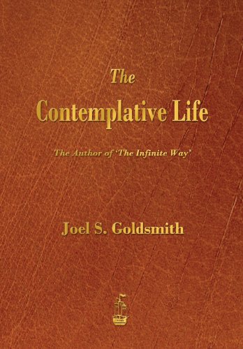 The Contemplative Life Joel S Goldsmith