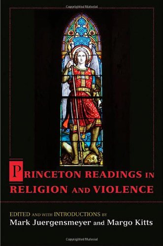 Princeton Readings In Religion And Violence 1st Edition Mark Juergensmeyer