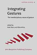 Integrating Gestures The Interdisciplinary Nature Of Gesture Gale Stam