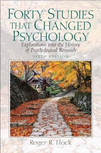 Forty Studies That Changed Psychology Explorations Into The History Of Psychological Research 6th Roger R Hock