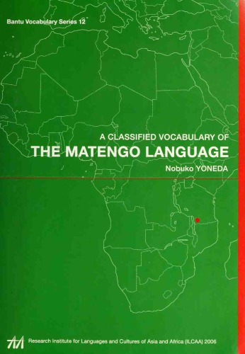A Classified Vocabulary Of The Matengo Language Nobuko Yoneda