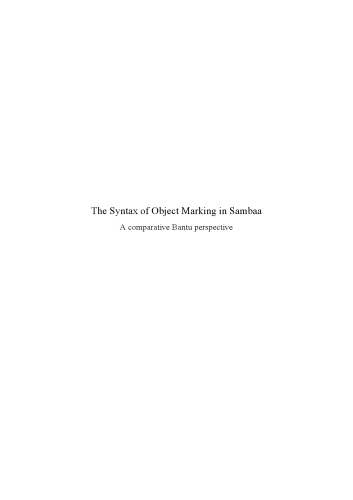 The Syntax Of Object Marking In Sambaa A Comparative Bantu Perspective Kristina Riedel