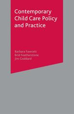 Contemporary Child Care Policy And Practice Barbara Fawcett Brid Featherstone