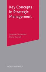 Key Concepts In Strategic Management Jonathan Sutherland Diane Canwell Auth
