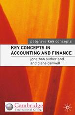 Key Concepts In Accounting And Finance Jonathan Sutherland Diane Canwell Auth