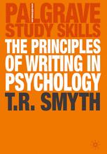 The Principles Of Writing In Psychology 1st Edition T R Smyth