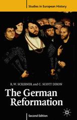 The German Reformation R W Scribner C Scott Dixon Auth