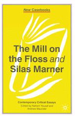 The Mill On The Floss And Silas Marner Nahem Yousaf Andrew Maunder Eds