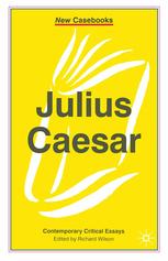 Julius Caesar William Shakespeare Richard Wilson Eds