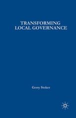 Transforming Local Governance From Thatcherism To New Labour Gerry Stoker Auth