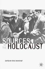 Sources Of The Holocaust Steve Hochstadt Eds