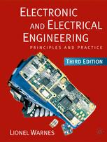 Electronic And Electrical Engineering Principles And Practice Lionel Warnes Auth