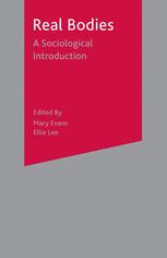 Real Bodies A Sociological Introduction Mary Evans Ellie Lee Eds