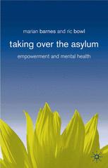 Taking Over The Asylum Empowerment And Mental Health Marian Barnes