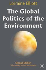 The Global Politics Of The Environment Lorraine Elliott Auth