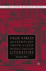 False Fables And Exemplary Truth In Later Middle English Literature 1st Edition Elizabeth Allen Auth