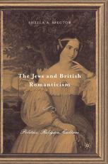 The Jews And British Romanticism Politics Religion Culture 1st Edition Sheila A Spector Eds