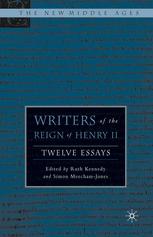 Writers Of The Reign Of Henry Ii Twelve Essays 1st Edition Ruth Kennedy