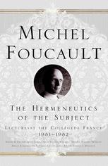 The Hermeneutics Of The Subject Lectures At The Collge De France 198182 1st Edition Michel Foucault Frdric Gros