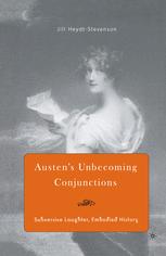 Austens Unbecoming Conjunctions Subversive Laughter Embodied History 1st Edition Jillian Heydtstevenson Auth