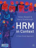 Human Resource Management In Context A Case Study Approach Helen Newell
