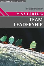 Mastering Team Leadership Roger Cartwright Auth