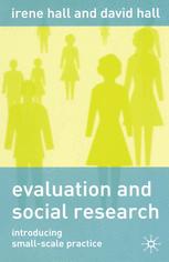 Evaluation And Social Research Introducing Smallscale Practice Irene Hall