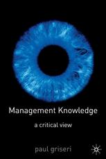 Management Knowledge A Critical View Paul Griseri Auth