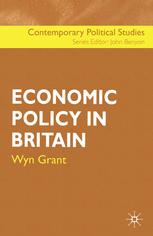 Economic Policy In Britain Wyn Grant Auth