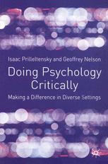 Doing Psychology Critically Making A Difference In Diverse Settings Isaac Prilleltensky