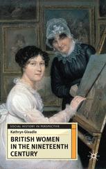 British Women In The Nineteenth Century Kathryn Gleadle