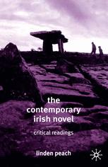 The Contemporary Irish Novel Critical Readings Linden Peach Auth