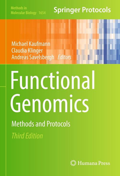 Functional Genomics Methods And Protocols 3rd Edition Michael Kaufmann