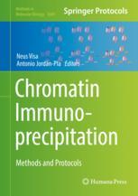 Chromatin Immunoprecipitation Methods And Protocols 1st Edition Neus Visa