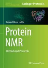 Protein Nmr Methods And Protocols 1st Edition Ranajeet Ghose Eds
